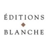 Editions Blanche